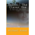 Zehbel: The Clever One: Mercenary To the Shah