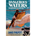 Dangerous Waters: One Man's Search for Adventure - Paperback