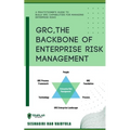 GRC, The Backbone of Enterprise Risk Management - Paperback