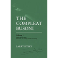 The Compleat Busoni, Volume 1 - Hardcover