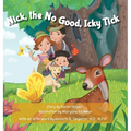 Nick, the No Good, Icky Tick - Hardcover