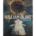 William Blake: Visionary - Hardcover