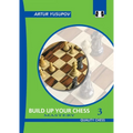 Build Up Your Chess 3 - Paperback