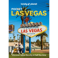 Lonely Planet Pocket Las Vegas: Discover Twice the City in Half the Time Top Sights Maps & Walking Tours Covers the Strip, East of the Strip, West of