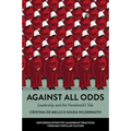Against All Odds: Leadership and the Handmaid's Tale - Paperback