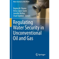 Regulating Water Security in Unconventional Oil and Gas - Paperback