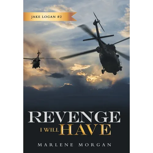 Revenge I Will Have: Jake Logan # 2 - Hardcover