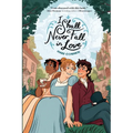I Shall Never Fall in Love: A Graphic Novel - Paperback