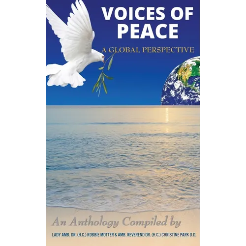 Voices of Peace: A Global Perspective - Hardcover