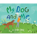 My Dog and Me - Hardcover