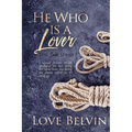 He Who Is a Lover - Paperback