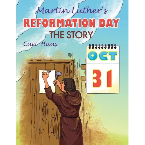 Martin Luther's Reformation Day: The Story - Paperback