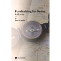 Fundraising for Deans: A Guide - Paperback