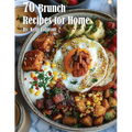 70 Brunch Recipes for Home - Paperback