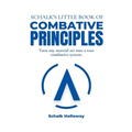 Schalk's Little Book of Combative Principles - Paperback