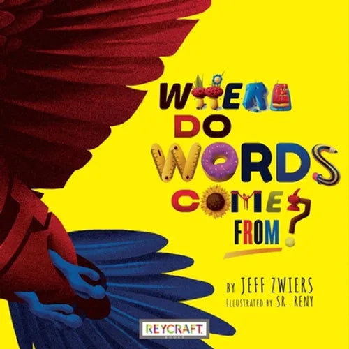 Where Do Words Come From? - Hardcover