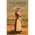 The Acadians: Their Deportation and Wanderings
