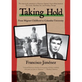 Taking Hold: From Migrant Childhood to Columbia University