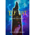 Elf Bat Book One: Kiah - Hardcover