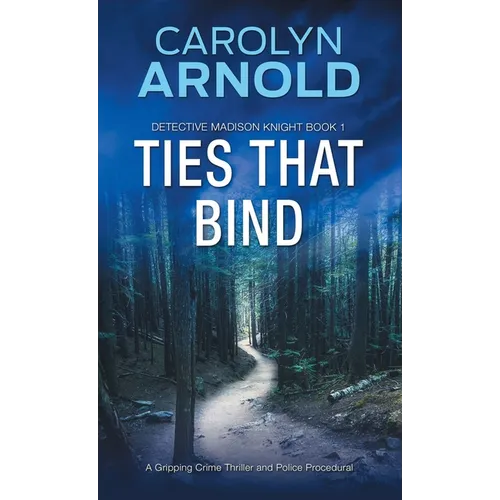 Ties That Bind: A Gripping Crime Thriller and Police Procedural - Paperback