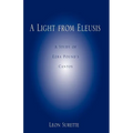 A Light from Eleusis: A Study of Ezra Pound's Cantos - Paperback
