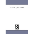 Transit Truths, by Gerhard M. Dahl.