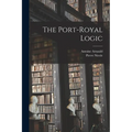 The Port-Royal Logic - Paperback