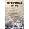 The Great War 1914-1918: Ulster greets Her Brave and Faithful Sons and remembers Her Glorious Dead