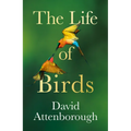 The Life of Birds - Hardcover
