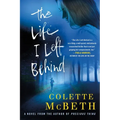 The Life I Left Behind - Paperback