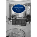 Getting To Know the President: Intelligence Briefings of Presidential Candidates, 1952-2004