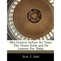 Net-Centric Before Its Time: The Jeune Ecole and Its Lessons for Today - Paperback