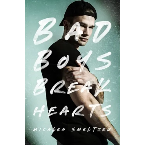 Bad Boys Break Hearts - Paperback