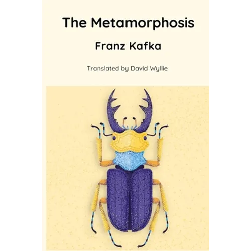 The Metamorphosis (Translated by David Wyllie) - Paperback