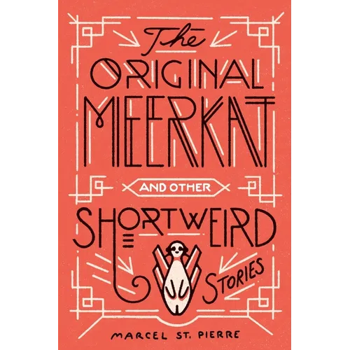The Original Meerkat and Other Shortweird Stories - Paperback