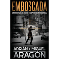 Emboscada: Una aventura de acción y suspense - Paperback