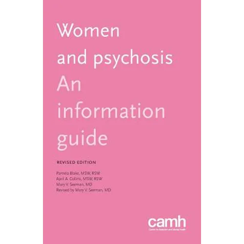 Women and Psychosis: An Information Guide - Paperback