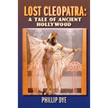 Lost Cleopatra: A Tale of Ancient Hollywood - Paperback
