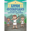 Little Olympians 4: Artemis, the Archer Goddess - Paperback