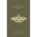 The Metamorphosis of You - Paperback