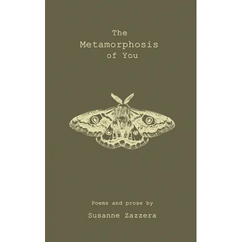 The Metamorphosis of You - Paperback