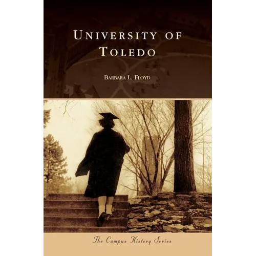 University of Toledo - Hardcover