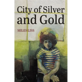 City of Silver and Gold