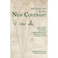 An Introduction to the New Covenant - Paperback