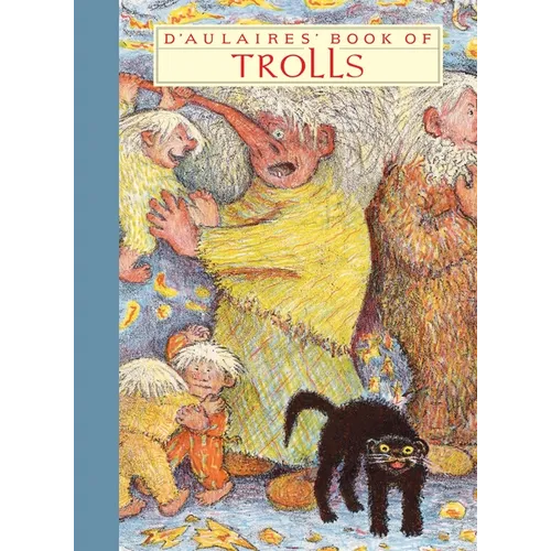D'Aulaires' Book of Trolls - Hardcover