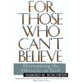 For Those Who Can't Believe - Paperback