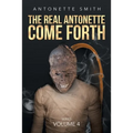 The Real Antonette Come Forth - Paperback