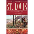 Founding St. Louis: First City of the New West