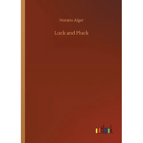 Luck and Pluck - Paperback