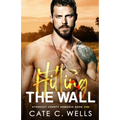 Hitting the Wall: A Stonecut County Romance - Paperback